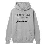 HOODIE SI JE TENERVE
