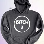 HOODIE BITCH3