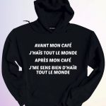 HOODIE AVANT APRES MON CAFE