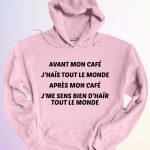 HOODIE AVANT APRES MON CAFE