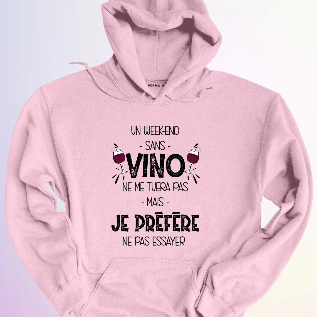 HOODIE / WEEKEND SANS VINO 11 HOODIE / WEEKEND SANS VINO