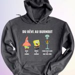 HOODIE DU REVE AU BURNOUT