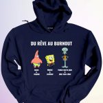 HOODIE DU REVE AU BURNOUT