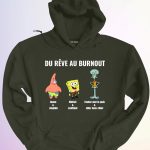 HOODIE DU REVE AU BURNOUT