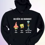 HOODIE DU REVE AU BURNOUT