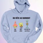 HOODIE DU REVE AU BURNOUT