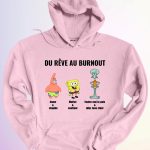 HOODIE DU REVE AU BURNOUT