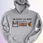 HOODIE ON AVAIT CA NOUS