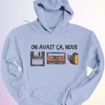 HOODIE ON AVAIT CA NOUS