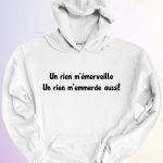 HOODIE UN RIEN MEMERVEILLE