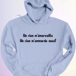 HOODIE UN RIEN MEMERVEILLE