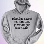 HOODIE JE PENSAIS QUE TU SAVAIS