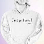 HOODIE  CEST QUI LCAVE