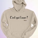 HOODIE  CEST QUI LCAVE