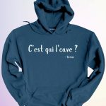 HOODIE  CEST QUI LCAVE