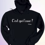 HOODIE  CEST QUI LCAVE