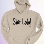 HOODIE / SHIT LOLA 1 HOODIE SHIT LOLA