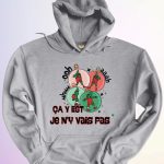 HOODIE  JE N’Y VAIS PAS