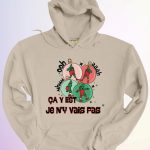 HOODIE  JE N’Y VAIS PAS