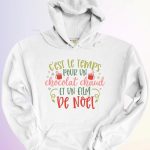 HOODIE CHOCOLAT CHAUD & FILM DE NOEL