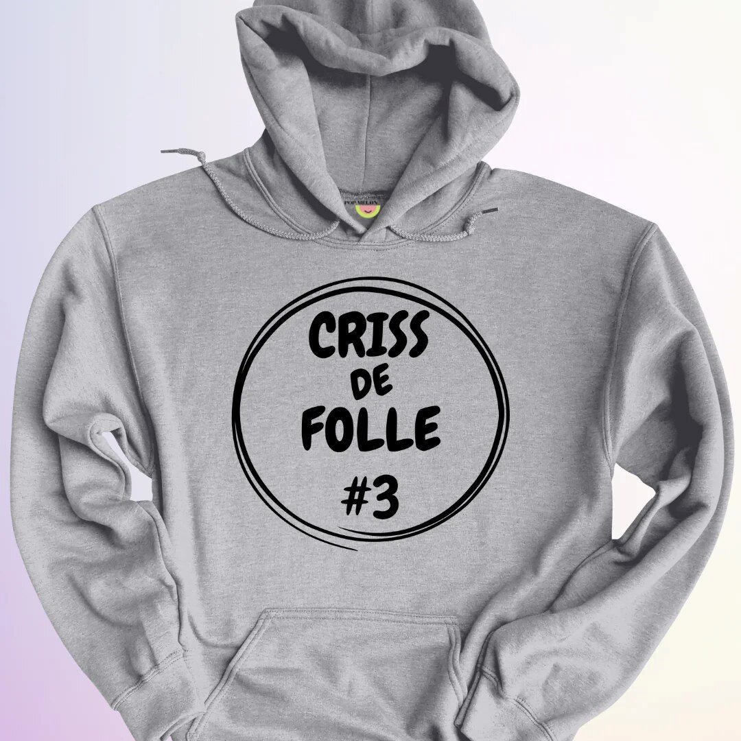 HOODIE / TRIO CRISS DE FOLLE 4 HOODIE / TRIO CRISS DE FOLLE